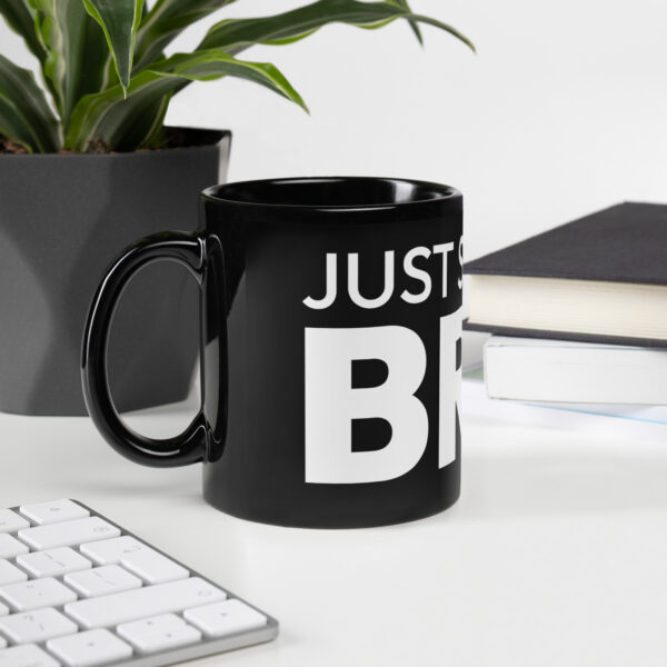 Black Glossy Mug Stack it Bro - Image 3