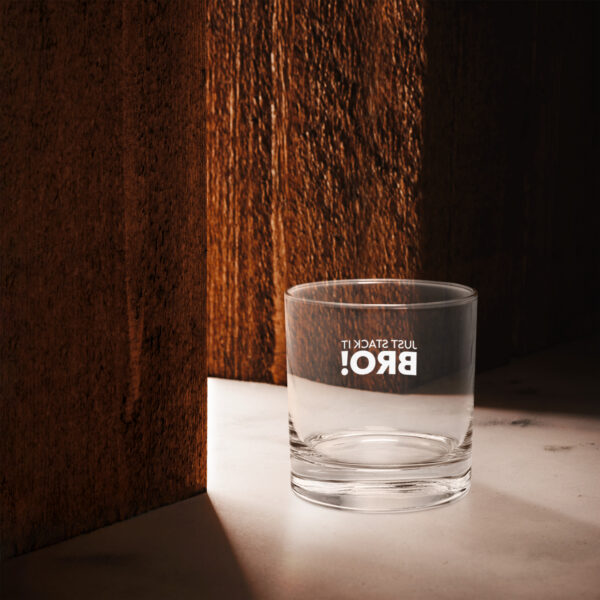 Rocks glass Stack it Bro! - Image 2
