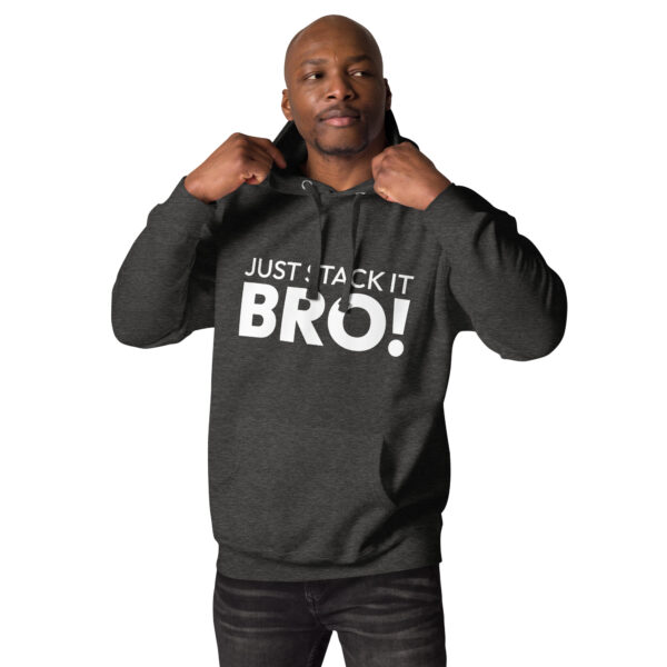 Unisex Hoodie Stack it Bro! - Image 4